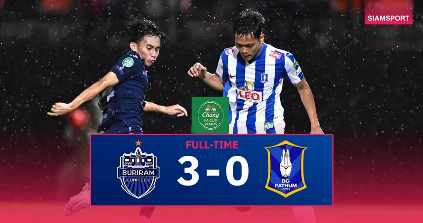 ผลบอล บุรีรัมย์ 3-0 บีจี ปทุม (10 พ.ค. 68) : แชมป์ลีกขย้ำ ลิ่วชิงเมืองทอง ดรีมไฟนั่ล ช้าง เอฟเอ คัพ 80788