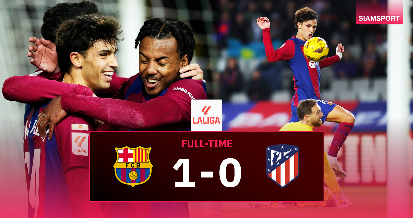 “Felix” beats his old team!  Barca beats Atletico Madrid and seizes third place.